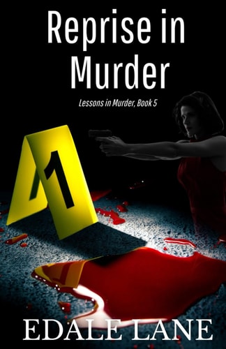 Reprise in Murder Lessons in Murder, Book 5