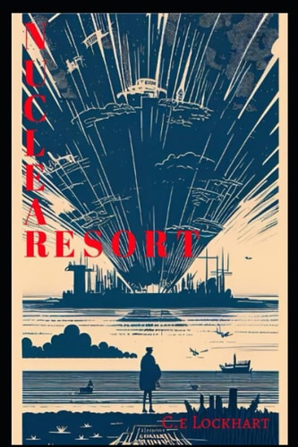 Nuclear Resort A Clean Romance Post-nuclear Survival