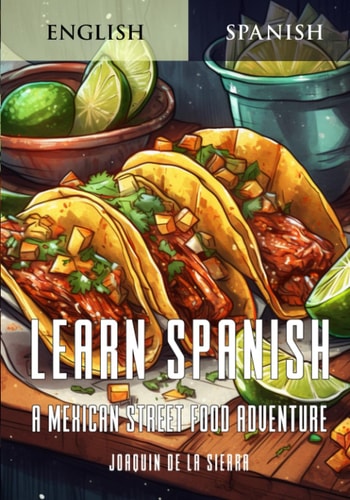 Learn Spanish A Mexican Street Food Adventure