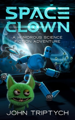 Space Clown A Humorous Sci-Fi Adventure