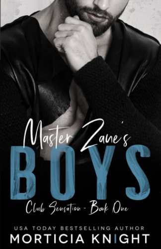 Master Zane's Boys An MMM Age Gap/Daddy Romance