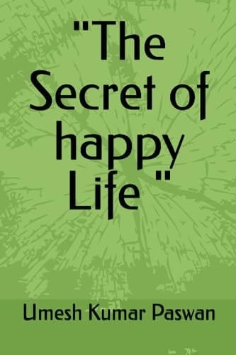 "The Secret of Happy Life "