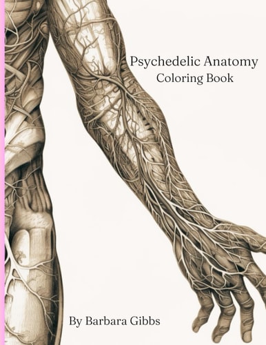 Psychedelic Anatomy Coloring Book