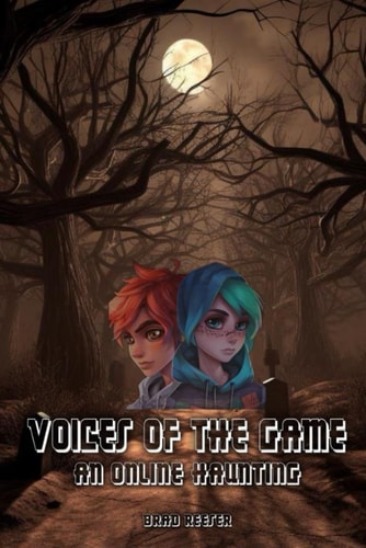 Voices of the Game An Online Haunting