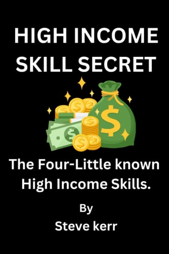 High Income Skills Secret The Four Little-Known High Income Skills