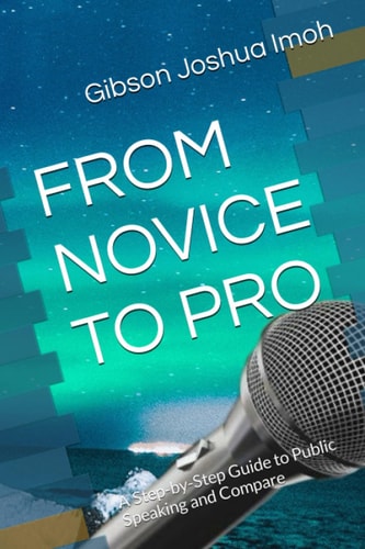 From Novice to Pro A Step-by-Step Guide to Public Speaking and Compare