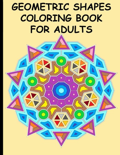 Geometric Shapes Coloring Book for Adults