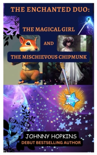The Enchanted Duo The Magical Girl and the Mischievous Chipmunk