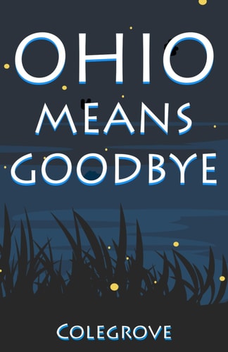 Ohio Means Goodbye