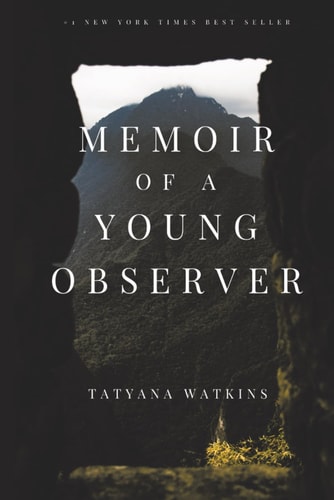 Memoir Of A Young Observer Early Life Lessons of A Revolutionary