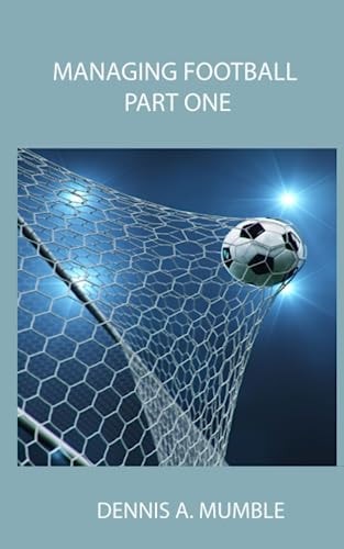 Managing Football Part One