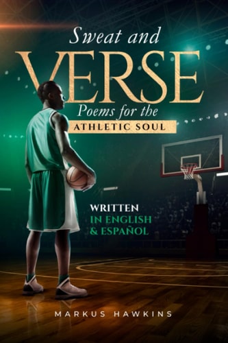 Sweat and Verse Poems for the Athletic Soul