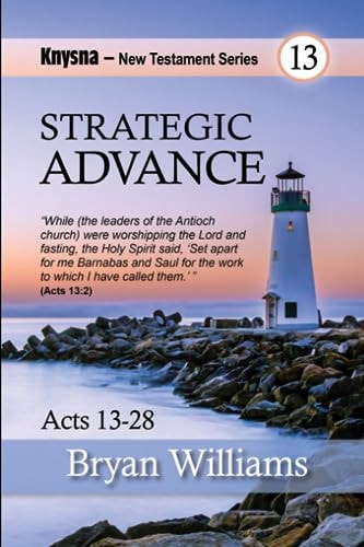Strategic Advance Knysna New Testament Series - Acts Chapters 13-28