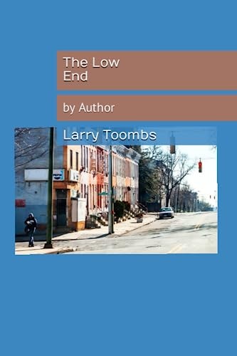 The Low End