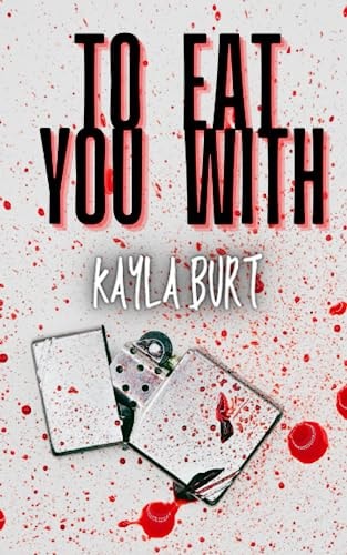 To Eat You With
