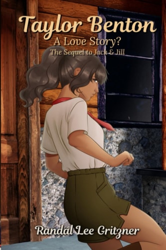 TAYLOR BENTON, A LOVE STORY? The Sequel to Jack and Jill