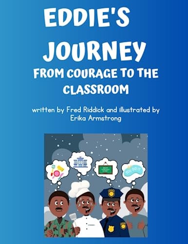 Eddie's Journey From Courage to the Classroom