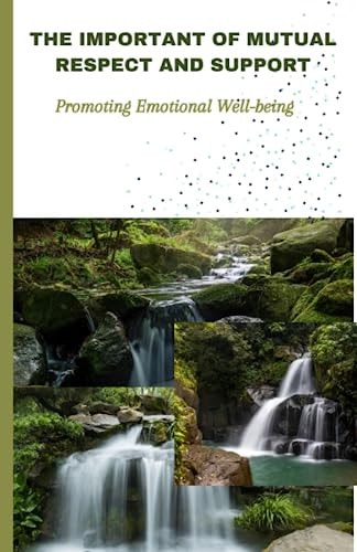 The Important of Mutual Respect and Support Promoting Emotional Well-being