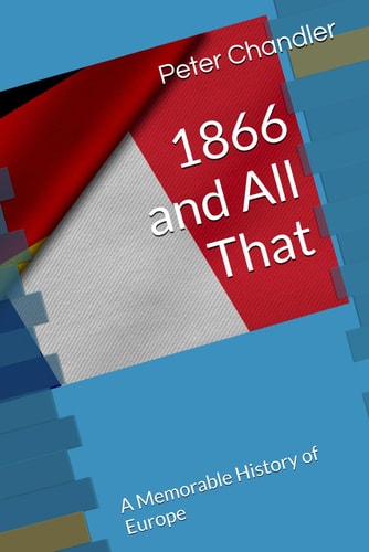 1866 and All That A Memorable History of Europe