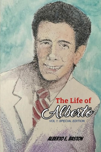The Life of Alberto Volume One Special Edition