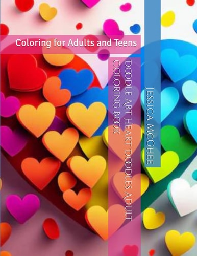 Doodle Art Heart Doodles Adult Coloring Book Coloring for Adults and Teens