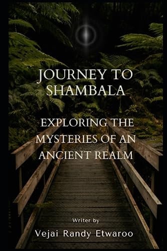 Journey to Shambala Exploring the Mysteries of an Ancient Realm