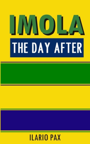 Imola the Day After What If Ayrton Senna Had Survived