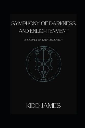 Symphony of Darkness and Enlightenment A Journey of Self-Discovery
