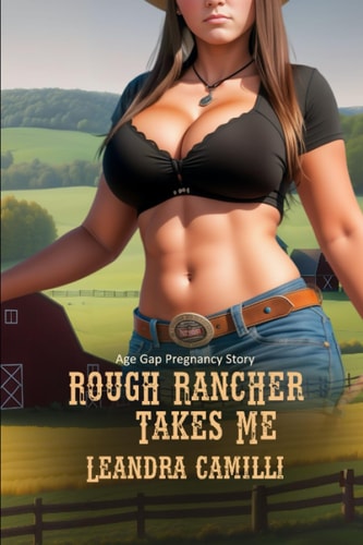Rough Rancher Takes Me Age Gap Pregnancy Story