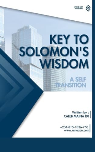 Key to Solomon's Wisdom A Self Transition