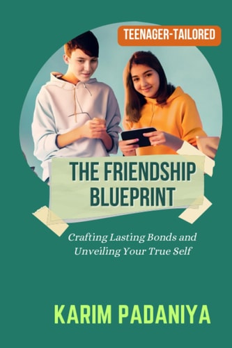 The Friendship Blueprint Crafting Lasting Bonds and Unveiling Your True Self