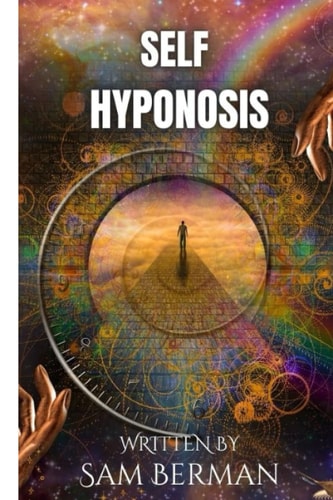 Self-hypnosis What is the Importance of Self-hypnosis