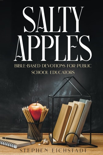 SALTY APPLES Bible-based Devotional for Public School Educators