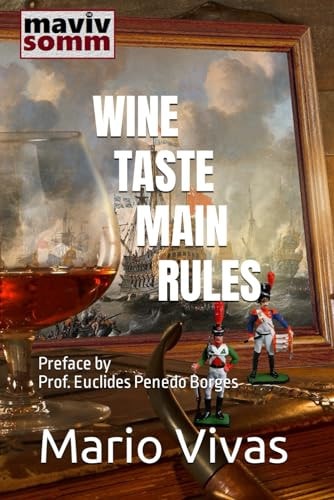 Wine Taste Main Rules Preface by Prof. Euclides Penedo Borges