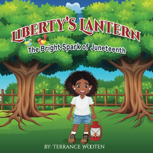 Liberty's Lantern The Bright Spark Of Juneteenth