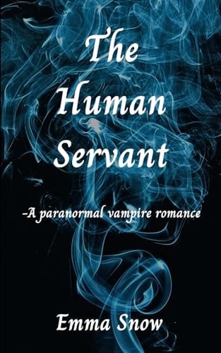 The Human Servant -A Paranormal Vampire Romance