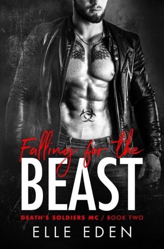 Falling for the Beast A Grumpy Frenemies to Lovers Romance (The Death's Soldiers MC Book 2)