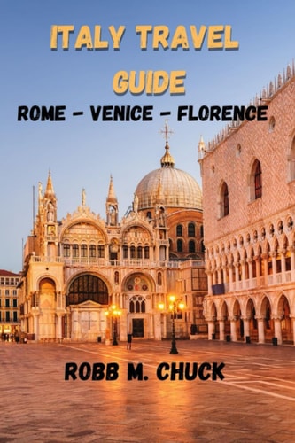 Italy Travel Guide Rome-Venice-Florence