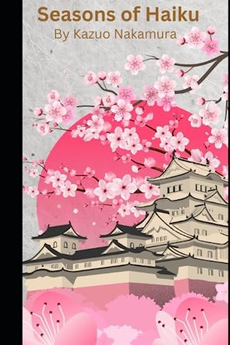 Seasons of Haiku Harmony in Nature