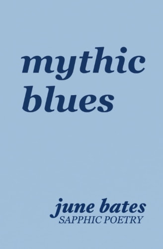 Mythic Blues Sapphic Poetry on Love and Heartbreak