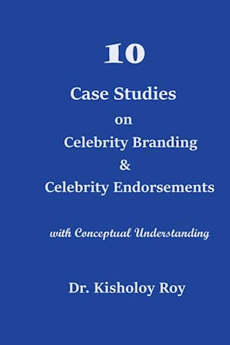 10 Case Studies on Celebrity Branding & Celebrity Endorsements With Conceptual Understanding
