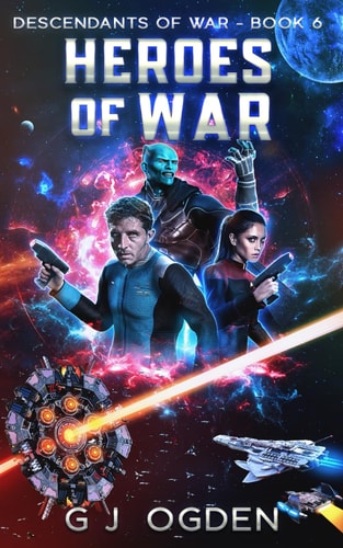 Heroes of War A Military Space Opera Adventure