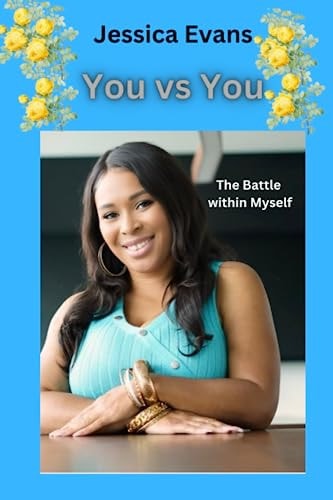 You Vs You The Battle Within Myself