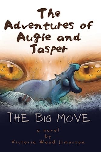 The Adventures of Augie and Jasper The Big Move