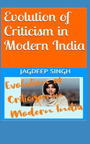 Evolution of Criticism in Modern India India After 2014 Special