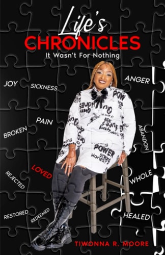 Life's Chronicles It Wasn't For Nothing