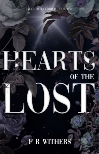 Tales of Lelidour Book One Hearts of The Lost