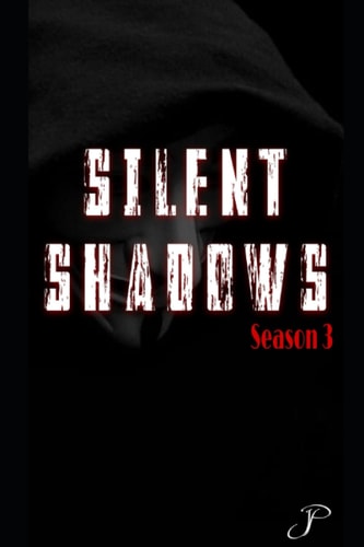 Silent Shadows Season 3