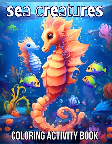 Sea Creatures Coloring Book Ocean Animals, Coloring-activity Book, Dot to Dot, Children's Maze Books