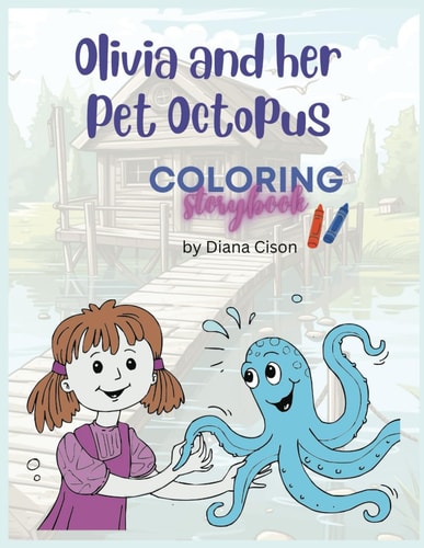 Olivia and Her Pet Octopus Coloring Storybook